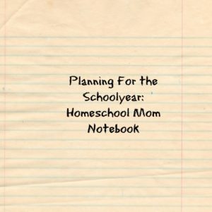 homeschool mom notebook
